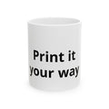 Taza de cerámica – Taza de café con el estampado "Print It Your Way" (325 ml y 444 ml)
