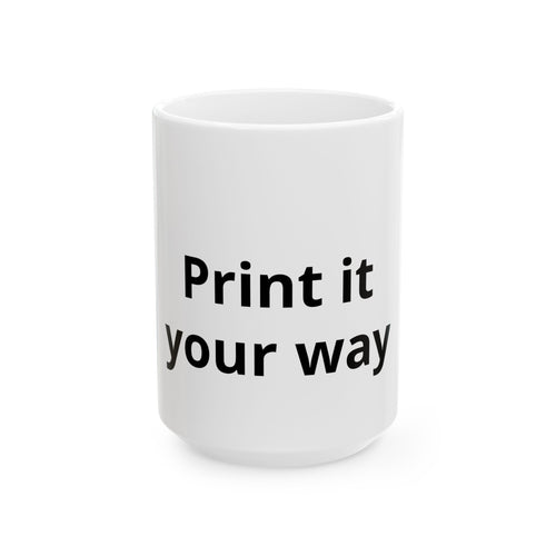 Mr Fook - Ceramic Mug – "Print It Your Way print on mug " Coffee Cup (11oz & 15oz)